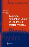 Computer Simulation Studies in Condensed-Matter Physics XI: Proceedings of the Eleventh Workshop Athens, Ga, USA, February 22-27, 1998