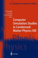 Computer Simulation Studies in Condensed-Matter Physics XIII: Proceedings of the Thirteenth Workshop, Athens, Ga, USA, February 21-25, 2000