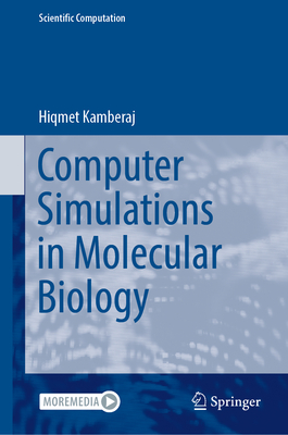 Computer Simulations in Molecular Biology - Kamberaj, Hiqmet