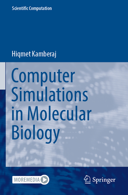 Computer Simulations in Molecular Biology - Kamberaj, Hiqmet