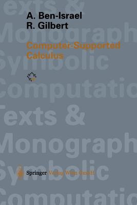 Computer-Supported Calculus - Ben-Israel, A, and Gilbert, R