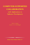 Computer-Supported Collaboration: With Applications to Software Development