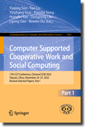 Computer Supported Cooperative Work and Social Computing: 17th CCF Conference, ChineseCSCW 2022, Taiyuan, China, November 25-27, 2022, Revised Selected Papers, Part I