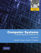 Computer Systems: A Programmer's Perspective: International Edition - Bryant, Randal E., and O'Hallaron, David R.