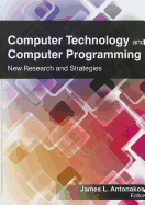 Computer Technology and Computer Programming: Research and Strategies