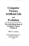 Computer Viruses, Artificial Life and Evolution - Ludwig, Mark