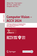 Computer Vision - Accv 2024: 17th Asian Conference on Computer Vision, Hanoi, Vietnam, December 8-12, 2024, Proceedings, Part II