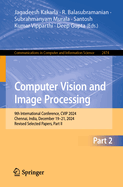 Computer Vision and Image Processing: 9th International Conference, CVIP 2024, Chennai, India, December 19-21, 2024, Revised Selected Papers, Part V
