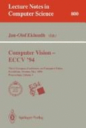 Computer Vision - Eccv '94: Third European Conference on Computer Vision, Stockholm, Sweden, May 2 - 6, 1994. Proceedings, Volume 2 - Eklundh, Jan-Olof