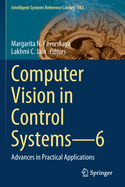 Computer Vision in Control Systems--6: Advances in Practical Applications