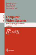 Computer Vision Systems: Third International Conference, Icvs 2003, Graz, Austria, April 1-3, 2003, Proceedings