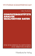 Computergestutzte Analyse Qualitativer Daten: Eine Einfuhrung in Methoden Und Arbeitstechniken