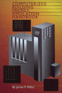 Computerized Building Energy Simulation Handbook - Waltz, James P