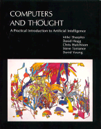 Computers and Thought: A Practical Introduction to Artificial Intelligence