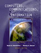 Computers, Communications and Information: A User's Introduction