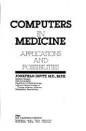 Computers in Medicine: Applications and Possibilities