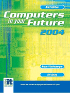 Computers in Your Future 2004, Brief