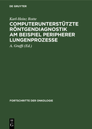 Computerunterst?tzte Rntgendiagnostik am Beispiel peripherer Lungenprozesse