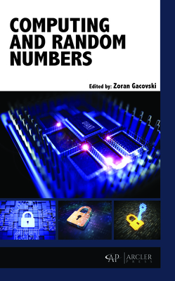 Computing and Random Numbers - Gacovski, Zoran (Editor)