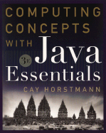 Computing Concepts with Java Essentials - Horstmann, Cay S