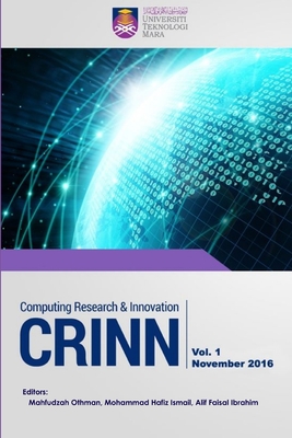 Computing Research & Innovation (CRINN), Vol.1, November 2016 - Othman, Mahfudzah, and Ismail, Mohammad Hafiz, and Ibrahim, Alif Faisal