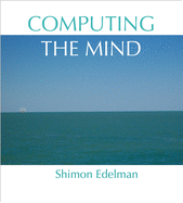 Computing the Mind C