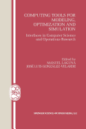 Computing Tools for Modeling, Optimization and Simulation: Interfaces in Computer Science and Operations Research