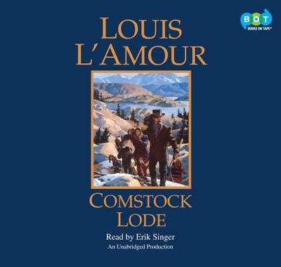 Comstock Lode - L'Amour, Louis, and Singer, Erik (Read by)