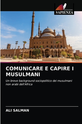 Comunicare E Capire I Musulmani - Salman, Ali