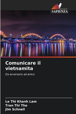 Comunicare il vietnamita - Thi Khanh Lam, Le, and Thi Tho, Tran, and Schnell, Jim