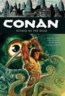Conan, Volume 19: Xuthal of the Dusk