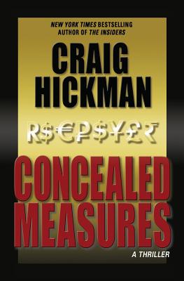 Concealed Measures: A Thriller - Hickman, Craig