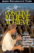 Conceive, Believe and Achieve - Little, Tony