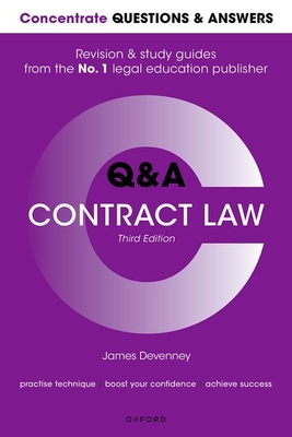 Concentrate Questions and Answers Contract Law: Law Q&A Revision and Study Guide - Devenney, James