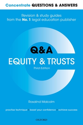 Concentrate Questions and Answers Equity and Trusts: Law Q&A Revision and Study Guide - Malcolm, Rosalind