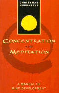 Concentration and Meditation: A Manual of Mind Development