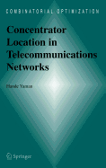 Concentrator Location in Telecommunications Networks
