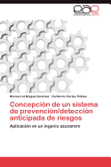 Concepcion de Un Sistema de Prevencion/Deteccion Anticipada de Riesgos