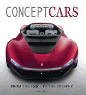 Concept Cars: From the 1930s to the Present - Edsall, Larry