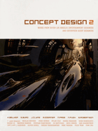 Concept Design 2: Works from Seven Los Angeles Entertainment Designers and Seventeen Guest Artists