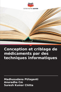 Conception et criblage de mdicaments par des techniques informatiques