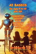 CONCEPTOS BSICOS DE IA para nios de 5 a 10 aos con IEP: AI BASICS for Ages 5 to 10 with IEP