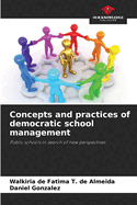 Concepts and practices of democratic school management