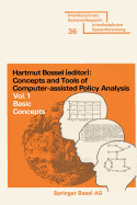Concepts and Tools of Computer-Assisted Policy Analysis: Vol. 1: Basic Concepts