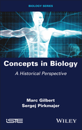 Concepts in Biology: A Historical Perspective