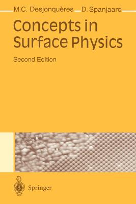 Concepts in Surface Physics - Desjonqueres, M -C, and Spanjaard, D