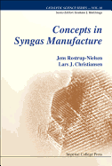 Concepts in Syngas Manufacture
