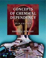 Concepts of Chemical Dependency - Doweiko, Harold E