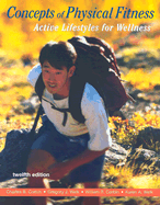 Concepts of Physical Fitness: Active Lifestyles for Wellness