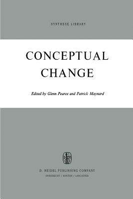 Conceptual Change - Pearce, G.A. (Editor), and Maynard, P. (Editor)